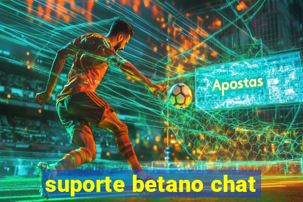 suporte betano chat